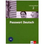 Passwort Deutsch 2 - Metodická příručka 3-dílný - Fandrych Ch., Albrecht U., Dane D. – Hledejceny.cz