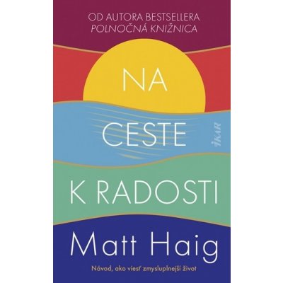 Na ceste k radosti - Matt Haig