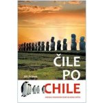 Čile po Chile – Jiránek Jiří – Hledejceny.cz