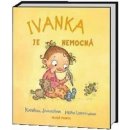 Ivanka je nemocná - Kateřina Janouchová