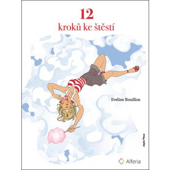 12 kroků ke štěstí - Eveline Bouillon