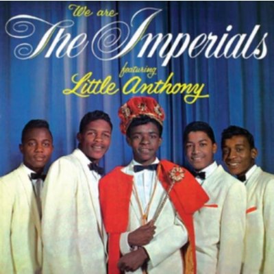 Little Anthony - We Are the Imperials Featuring Little Anthony CD