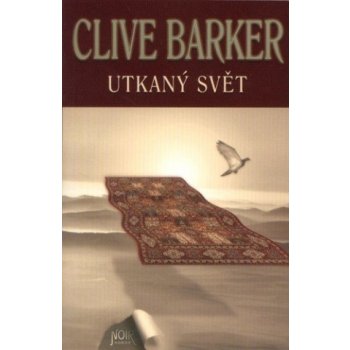Utkaný svět - Clive Barker
