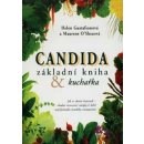 Candida základní kniha a kuchařka -- Jak se zbavit kvasinek-vhodné stravovací návyky k léčbě ženského onemocnění Gustafsonová