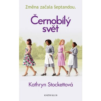 Černobílý svět Kathryn Stockettová