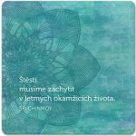 Korkový podtácek s citátem - Štěstí musíme zachytit v letmých okamžicích života – Hledejceny.cz