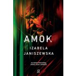 Amok. Larysa Luboń i Brunon Wilczyński. Tom 3 – Hledejceny.cz
