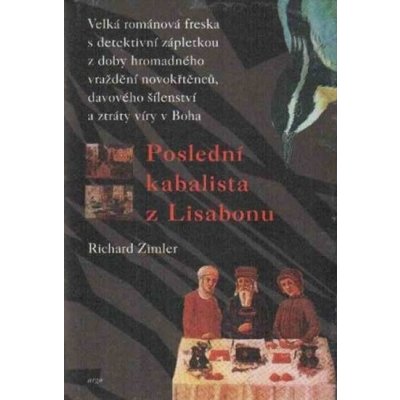 Poslední kabalista z Lisabonu - Zimler Richard – Hledejceny.cz
