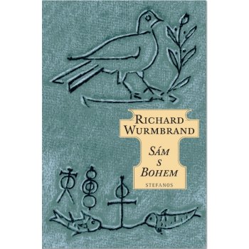 Wurmbrand Richard - Sám s Bohem