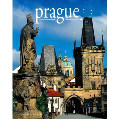 Prague / Praha - místa a historie - Sugliano Claudia – Zbozi.Blesk.cz
