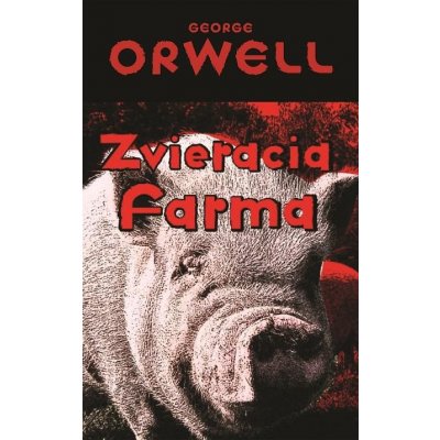 Orwell George - Zvieracia farma – Hledejceny.cz