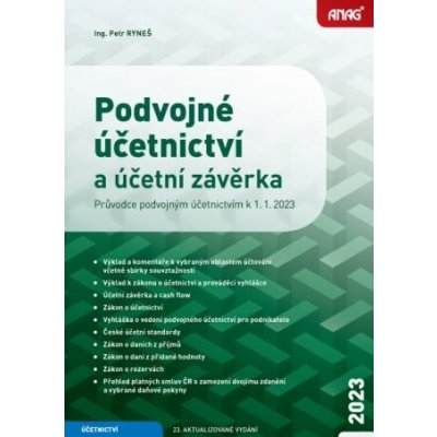 Podvojné účetnictví a účetní závěrka – Průvodce podvojným účetnictvím k 1. 1. 2023 - Ing. Petr Ryneš