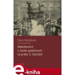 Náboženství v české společnosti na prahu 3. tísiciletí - Dana Hamplová – Sleviste.cz