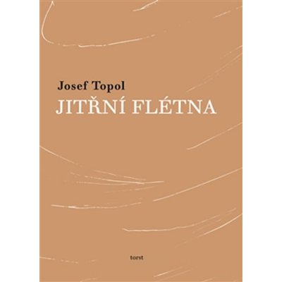 Jitřní flétna - Josef Topol – Zbozi.Blesk.cz