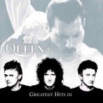 Queen - Greatest Hits III / Remastered 2011 CD – Zboží Mobilmania