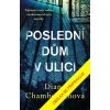 Kniha Poslední dům v ulici - Diane Chamberlain