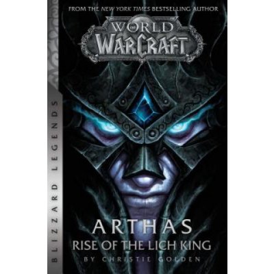 World of Warcraft: Arthas - Rise of the Lich King - Blizzard Legends