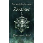 Zaklínač - Poslední přání brožovaná - Andrzej Sapkowski – Zboží Dáma