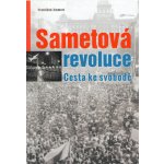 Sametová revoluce. Cesta ke svobodě - František Emmert – Hledejceny.cz