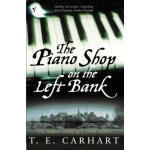 The Piano Shop on the Left Bank - T. Carhart – Sleviste.cz