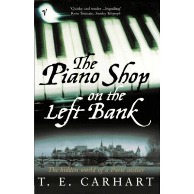 The Piano Shop on the Left Bank - T. Carhart – Sleviste.cz