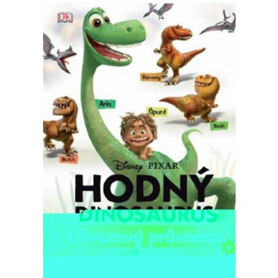 Hodný dinosaurus - Obrazový průvodce – Zboží Mobilmania