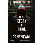 Muž, který si hrál s panenkami - Nenávist se probouzí - Magnus Jonsson – Zboží Mobilmania