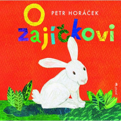 O zajíčkovi - Petr Horáček