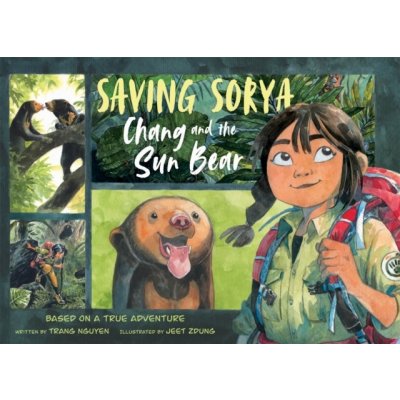 Saving Sorya: Chang and the Sun Bear – Hledejceny.cz