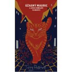 Úžasný Mauric a jeho vzdělaní hlodavci - limitovaná edice - Terry Pratchett – Hledejceny.cz