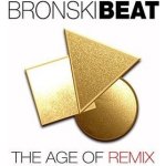 BRONSKI BEAT - THE AGE OF REMIX - EDITION - Music CD – Hledejceny.cz