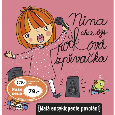 Kocmanová Ivana: Nina chce být rockovou zpěvačkou - Malá encyklopedie povolání Kniha