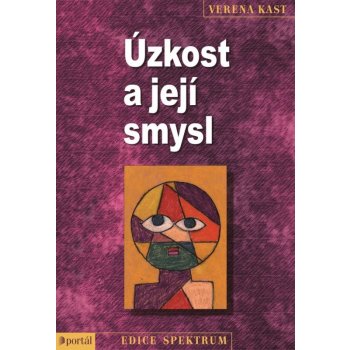 Úzkost a její smysl