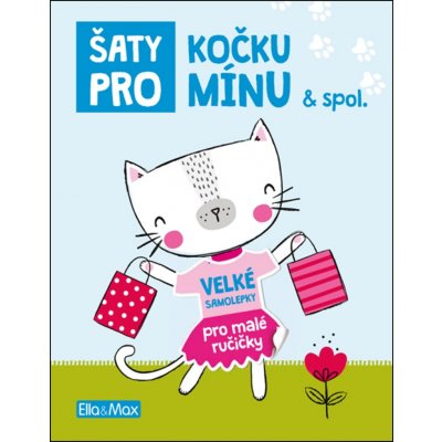 Šaty pro KOČKU MÍNU - Kniha samolepek – Zbozi.Blesk.cz