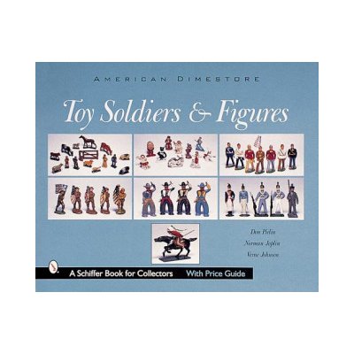 American Dimestore Toy Soldiers and Figures – Hledejceny.cz