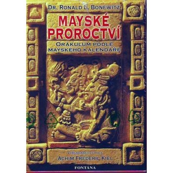 Mayské proroctví - Achim Frederic Kiel
