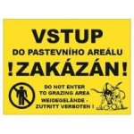 Tabulka výstražná vstup do pastevního areálu zakázán – Sleviste.cz
