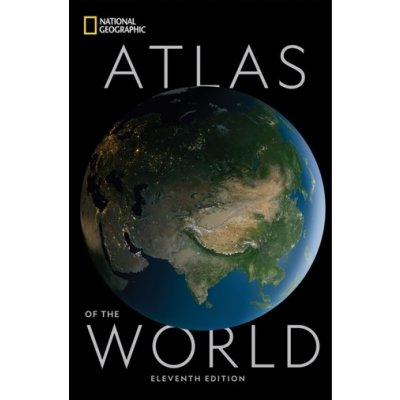 National Geographic Atlas of the World Eleventh Edition – Hledejceny.cz