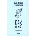 Dar od moře - Anne Morrow Lindberghová – Hledejceny.cz