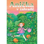 Anička v zahradě - Ivana Peroutková