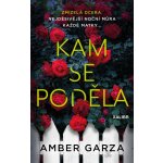 Kam se poděla - Amber Garza – Hledejceny.cz