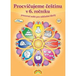 Procvičujeme češtinu v 6.r. - pracovní sešit Čtení s porozuměním