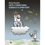 Chceš-li pobavit Boha, seznam jej se svými plány - Vaněček Michal – Hledejceny.cz