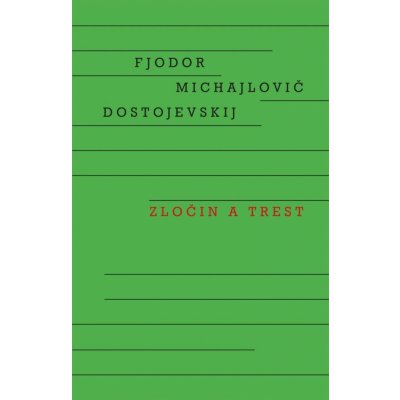 Zločin a trest, 1. vydání - Fjodor Michajlovič Dostojevskij