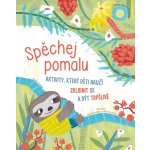 Spěchej pomalu - Chiara Piroddiová – Hledejceny.cz