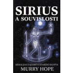 Sirius a souvislosti - Odhalená tajemství starého Egypta - Hope Murry – Zboží Mobilmania