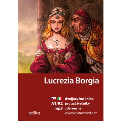Lucrezia Borgia - Edika – Hledejceny.cz