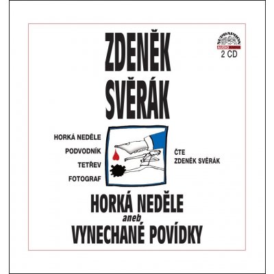 Horká neděle aneb vynechané povídky - Zdeněk Svěrák - 2CD – Zboží Mobilmania