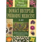 Domácí receptář přírodní medicíny Křivánek Mirko – Hledejceny.cz