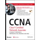 CCNA - Výukový průvodce přípravou na zkoušku 640-802 - Todd Lammle